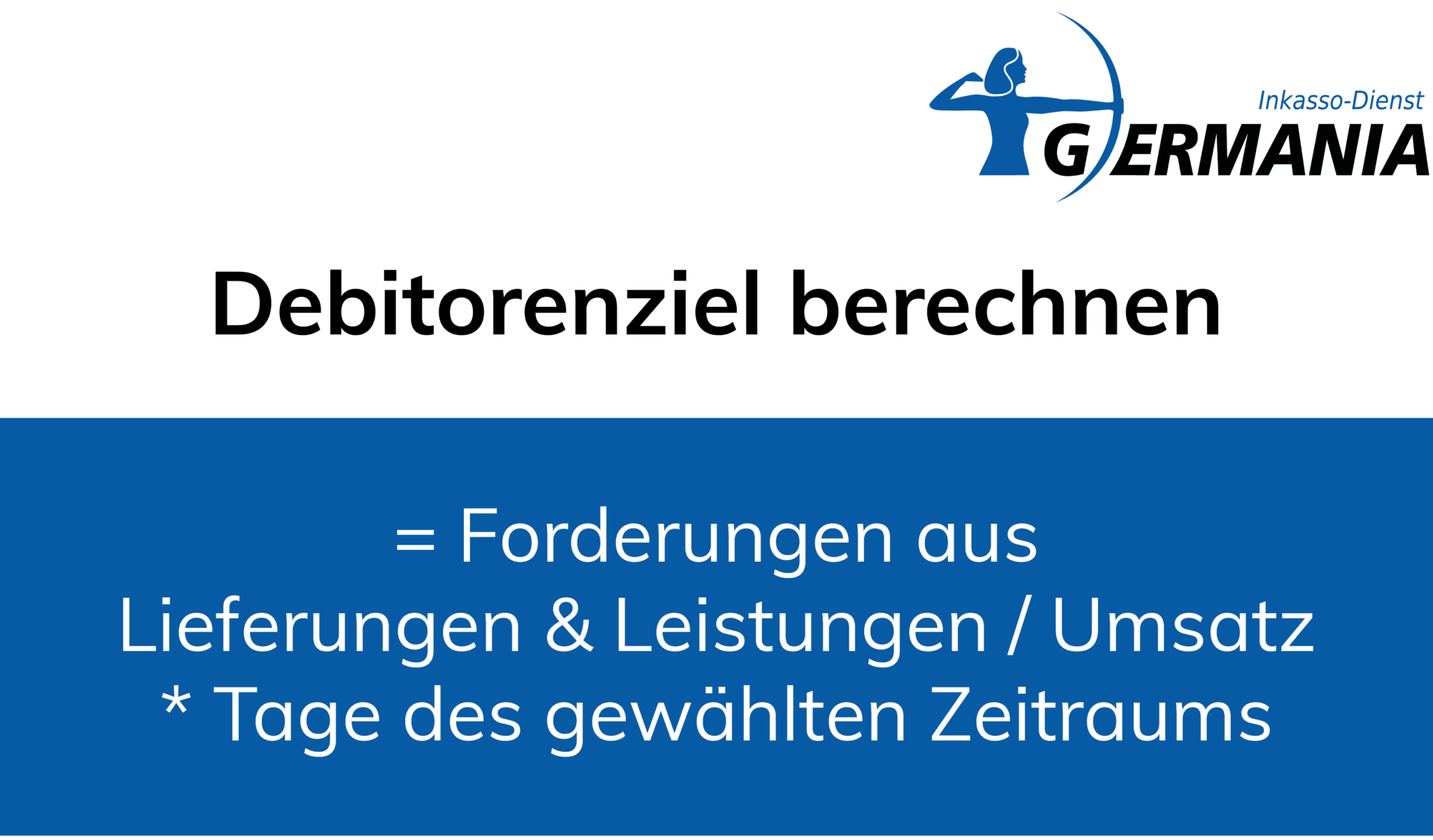 Debitorenziel Umfassend Erklärt | Germania Inkasso